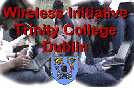 Wireless Initiative Trinity College, Dublin